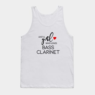 Just A Girl Who Loves Bass Clarinet Tank Top